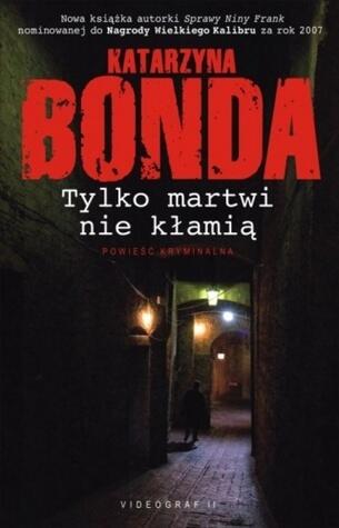 Tylko Martwi Nie Kłamią