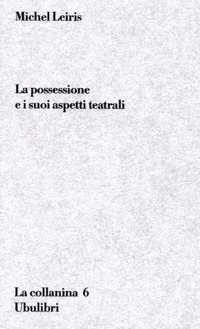 La possessione e i suoi aspetti teatrali