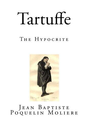 Tartuffe: The Hypocrite