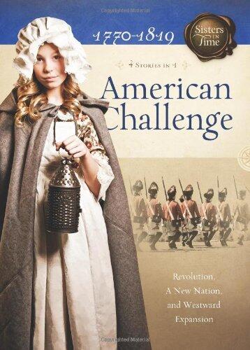 American Challenge, 1770-1819: 4 Stories in 1