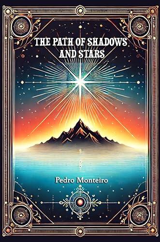 The Path of Shadows and Stars