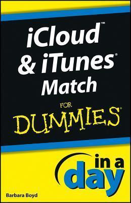 Icloud & iTunes Match in a Day for Dummies