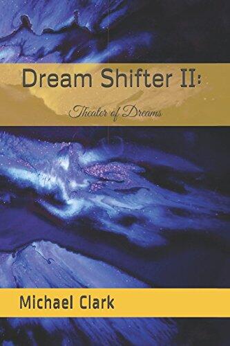 Dream Shifter II: Theater of Dreams