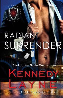 Radiant Surrender: CSA Case Files 6