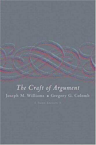 By Joseph M. Williams - Craft of Argument: 3rd (third) Edition