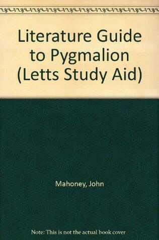 Literature Guide to "Pygmalion"