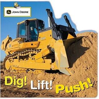 John Deere: Dig! Lift! Push!