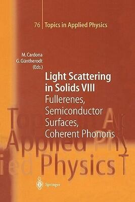 Light Scattering in Solids VIII: Fullerenes, Semiconductor Surfaces, Coherent Phonons