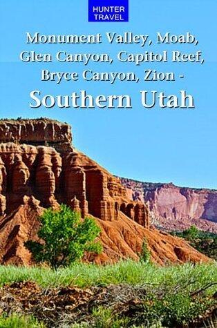 Monument Valley, Moab, Glen Canyon, Capitol Reef, Bryce Canyon & Beyond - Southern Utah