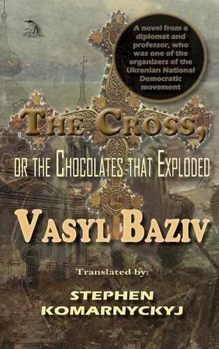 The Cross, or the Chocolates That Exploded