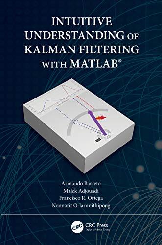Intuitive Understanding of Kalman Filtering with MATLAB