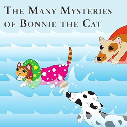 Where did Bonnie go?: The Many Mysteries of Bonnie the Cat