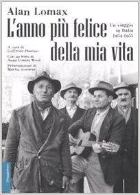 L'anno più felice della mia vita: Un viaggio in Italia 1954-1955