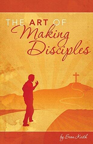 The Art of Making Disciples