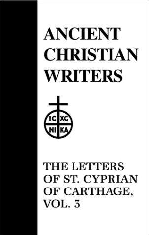 The Letters of St. Cyprian of Carthage, Volume 3