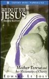 We Do It For Jesus