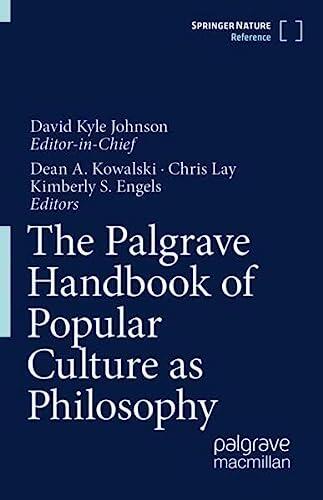 The Palgrave Handbook of Popular Culture as Philosophy