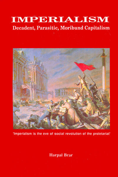 Imperialism: Decadent, Parasitic, Moribund Capitalism