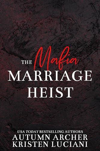The Mafia Marriage Heist