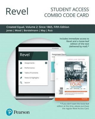 Created Equal: A History of the United States, Volume 2 [with Revel Code]