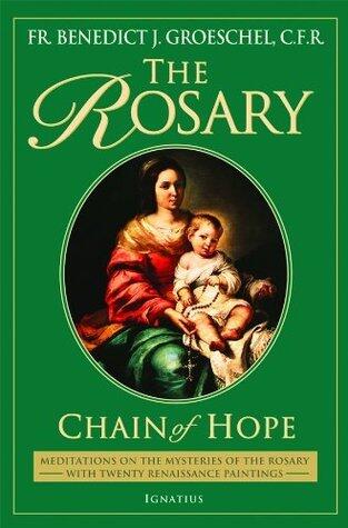 The Rosary: Chain of Hope