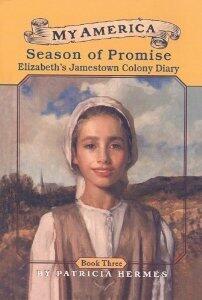 Season of Promise: Elizabeth's Jamestown Colony Diary, Book Three