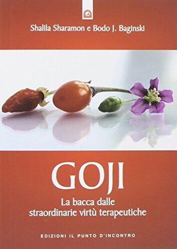 Goji: La Bacca dalle Straordinarie Virtù Terapeutiche