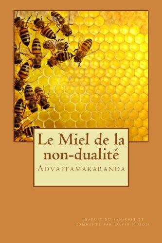 Le Miel de la non-dualité: Advaitamakaranda