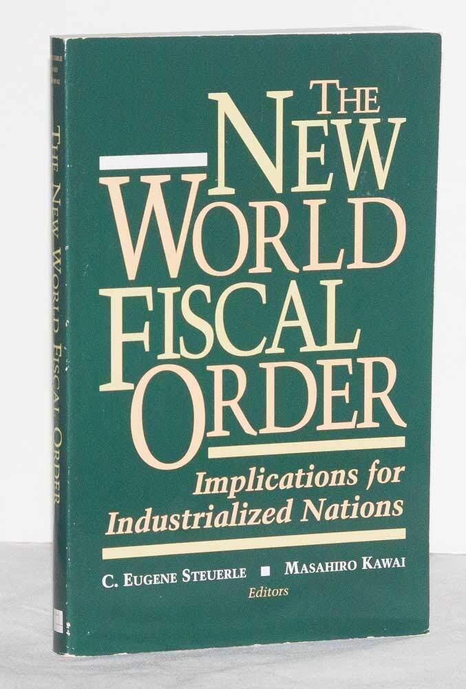 New World Fiscal Order - Implications for Industrialized Nations