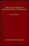 God of My Victory: The Ancient Hymn in Habakkuk 3