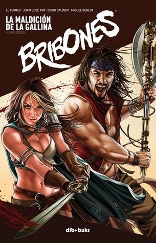 Bribones: La maldición de la gallina y otras historias