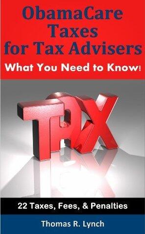 ObamaCare Taxes for Tax Advisers - What You Need to Know!
