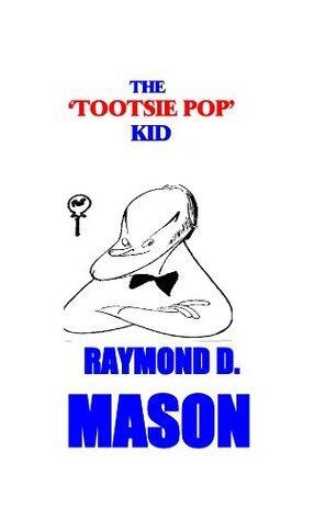 The Tootsie Pop Kid