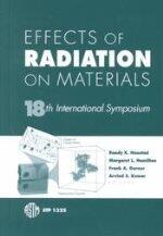 Effects of Radiation on Materials: 18th International Symposium