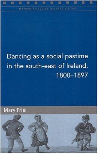 Dancing as a Social Pastime in the South-West of Ireland, 1800-97