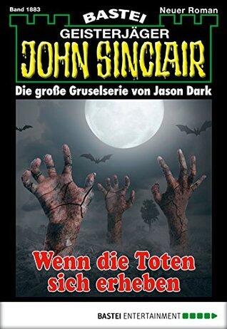 John Sinclair 1883: Wenn die Toten sich erheben