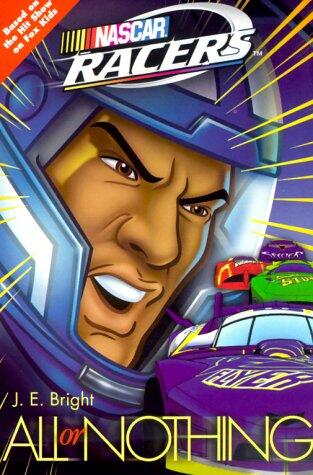 NASCAR Racers (Number 5): All or Nothing