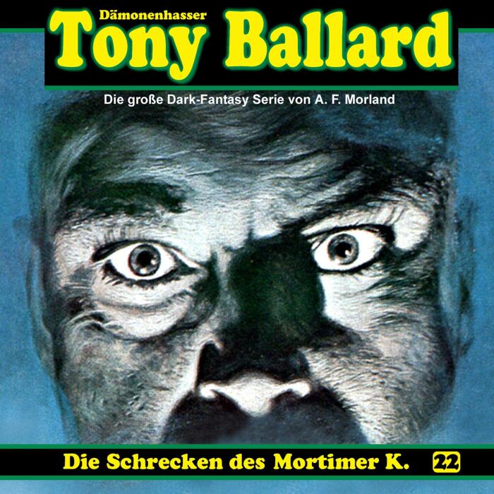 Die Schrecken des Mortimer K.: Tony Ballard 22