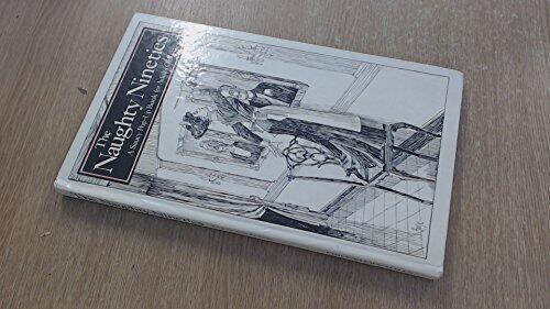 The Naughty Nineties: A Saucy Pop-Up Book for Adults Only