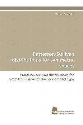 Patterson-Sullivan distributions for symmetric spaces: Patterson-Sullivan distributions for symmetric spaces of the noncompact type