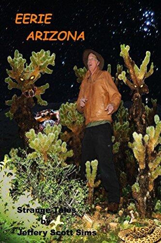 Eerie Arizona: Strange tales of the Wild and Wonderful West