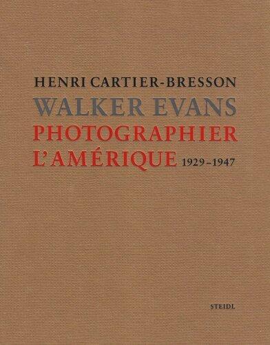 PHOTOGRAPHIER L'AMÉRIQUE 1929-1947 : EXPOSITION FONDATION HENRI CARTIER-BRESSON 9 SEPT-20 DÉC.2008