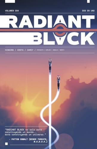 Radiant Black, Vol. 4: Dos en Uno