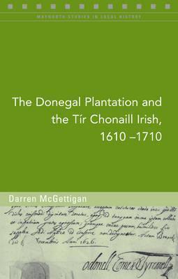 The Donegal Plantation and the Tir Chonaill Irish, 1610-1710