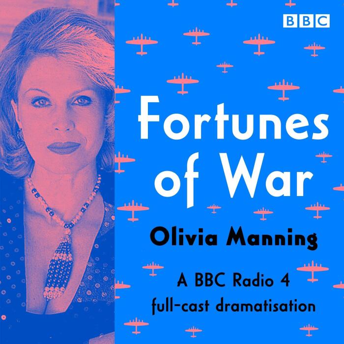 Fortunes of War: A BBC Radio 4 Full Cast Dramatisation of the Complete Balkan Trilogy