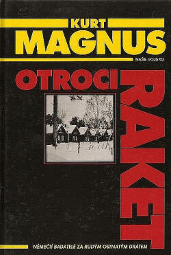 Otroci raket: Němci badatelé za rudým ostnatým drátem