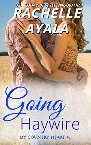 Going Haywire: A Small Town Halloween Single Parent Second Chance Romantic Comedy