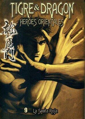 Tigre & Dragon Heroes Orientales 9 La Secta Roja/ Tiger & Dragon Eastern Heroes 9 The Red Sect