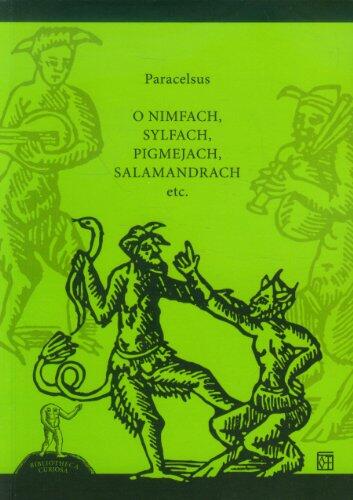 O Nimfach, Sylfach, Pigmejach Salamandrach Etc.