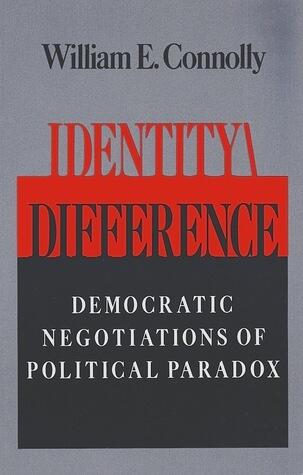 Identity\Difference: Democratic Negotiations of Political Paradox